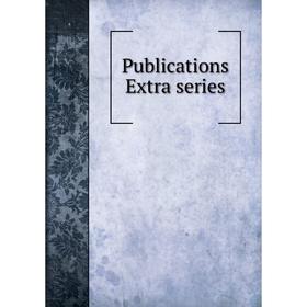 

Книга Publications Extra series