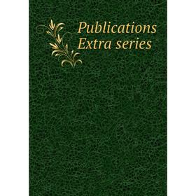 

Книга Publications Extra series