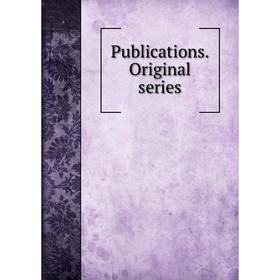 

Книга Publications. Original series