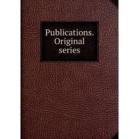 

Книга Publications. Original series