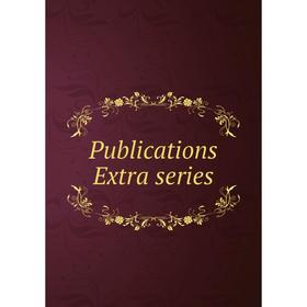 

Книга Publications Extra series
