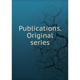 

Книга Publications. Original series