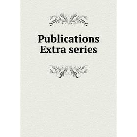 

Книга Publications Extra series