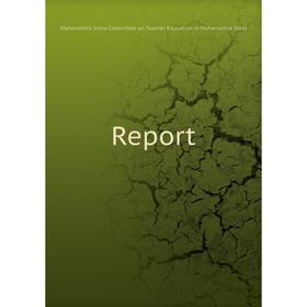 

Книга Report. Maharashtra India Committee on Teacher Education in Maharashtra State
