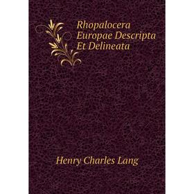 

Книга Rhopalocera Europae Descripta Et Delineata. Henry Charles Lang