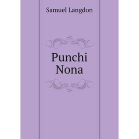 

Книга Punchi Nona. Samuel Langdon