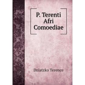 

Книга P Terenti Afri Comoediae