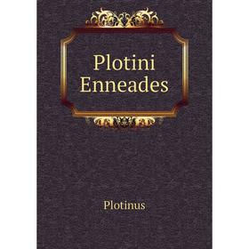 

Книга Plotini Enneades. Plotinus