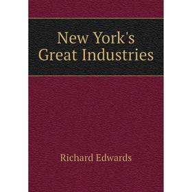 

Книга New York 's Great Industries