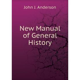 

Книга New Manual of General History