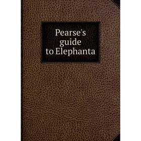 

Книга Pearse's guide to Elephanta
