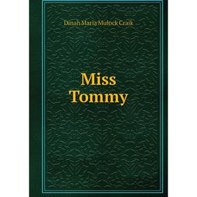 

Книга Miss Tommy