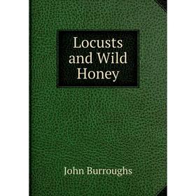 

Книга Locusts and Wild Honey