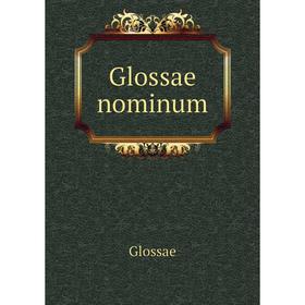 

Книга Glossae nominum. Glossae