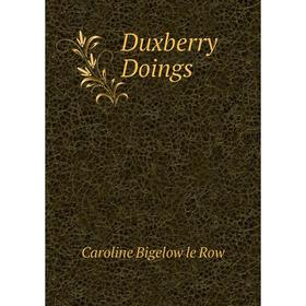 

Книга Duxberry Doings. Caroline Bigelow le Row