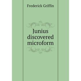 

Книга Junius discovered microform