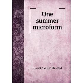 

Книга One summer microform
