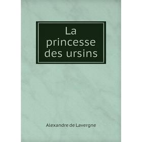 

Книга La princesse des ursins