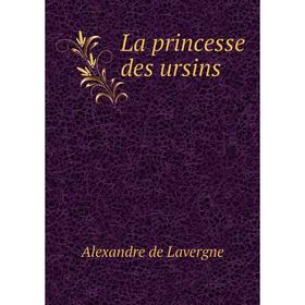 

Книга La princesse des ursins