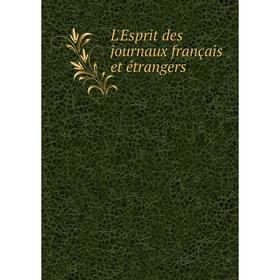 

Книга L'Esprit des journaux français et étrangers