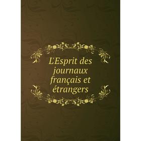 

Книга L'Esprit des journaux français et étrangers