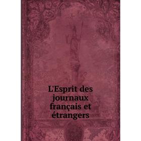 

Книга L'Esprit des journaux français et étrangers