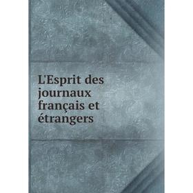 

Книга L'Esprit des journaux français et étrangers