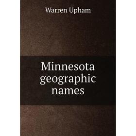 

Книга Minnesota geographic names