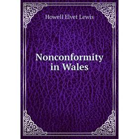 

Книга Nonconformity in Wales