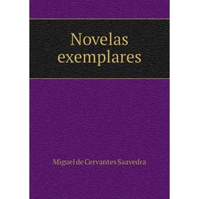 

Книга Novelas exemplares