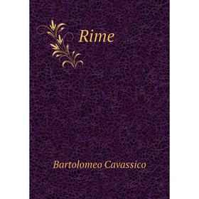

Книга Rime. Bartolomeo Cavassico