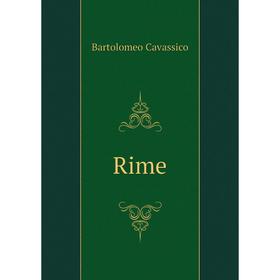 

Книга Rime. Bartolomeo Cavassico