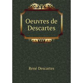 

Книга Oeuvres de Descartes