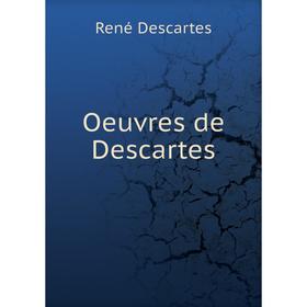 

Книга Oeuvres de Descartes