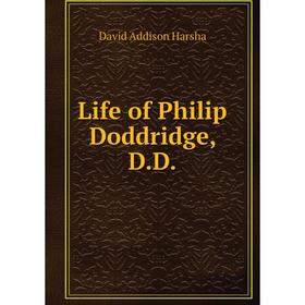 

Книга Life of Philip Doddridge, DD
