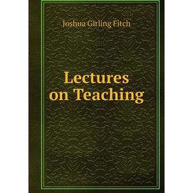 

Книга Lectures on Teaching