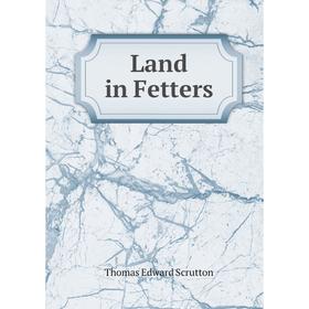 

Книга Land in Fetters