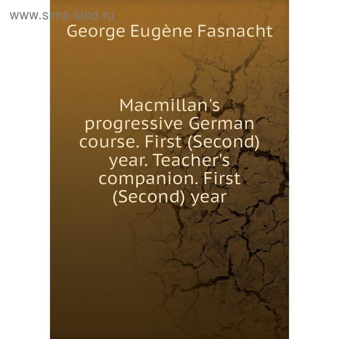 фото Книга macmillan's progressive german course first (second) year teacher's companion first (second) year nobel press