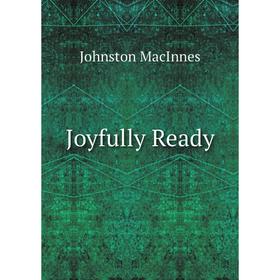 

Книга Joyfully Ready