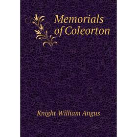 

Книга Memoria ls of Coleorton