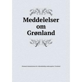 

Книга Meddelelser om Grønland