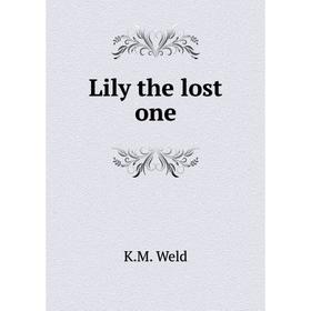 

Книга Lily the lost one