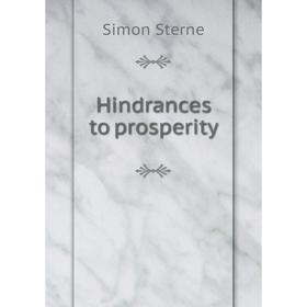 

Книга Hindrances to prosperity. Simon Sterne