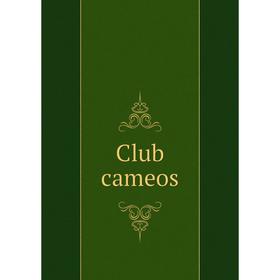 

Книга Club cameos