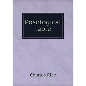 

Книга Posological table. Charles Rice