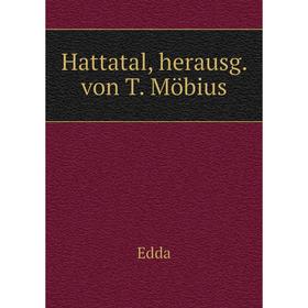 

Книга Hattatal, herausg. von T. Möbius. Edda