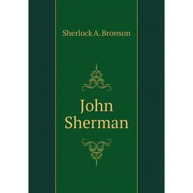 

Книга John Sherman