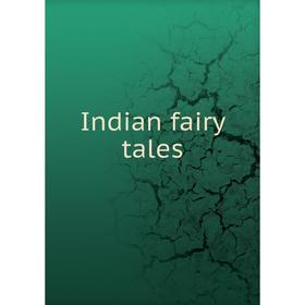 

Книга Indian fairy tales. Indian fairy tales