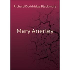

Книга Mary Anerley