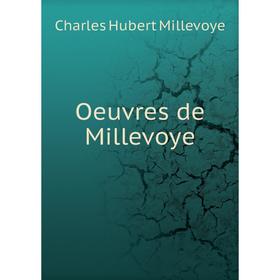 

Книга Oeuvres de Millevoye